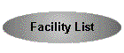 Facility List